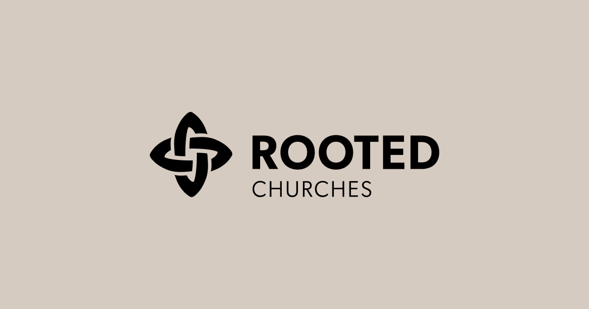 Plant a Church | Rooted Churches